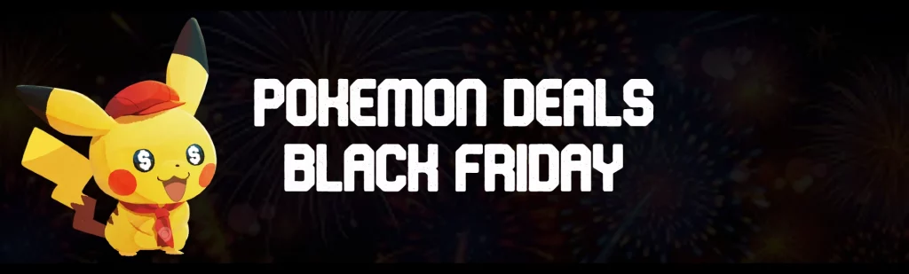 Black Friday Deals Pokemon